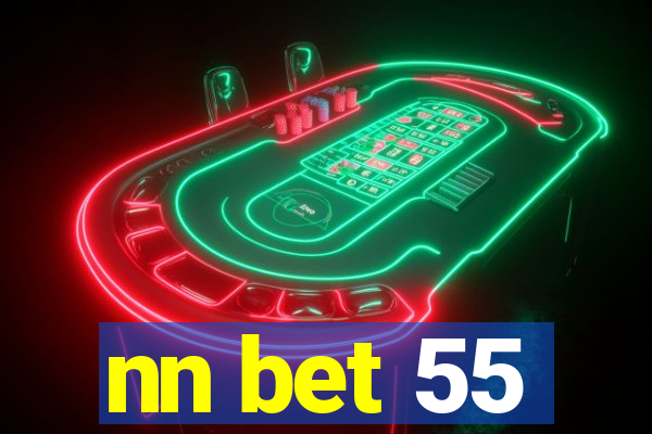 nn bet 55